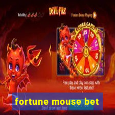 fortune mouse bet